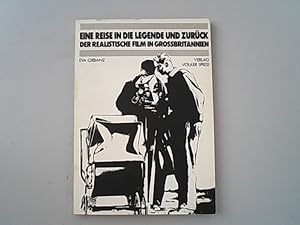 Bild des Verkufers fr Eine Reise in die Legende und zuruck: Der Realistische Film in Grossbritannien. zum Verkauf von Antiquariat Bookfarm