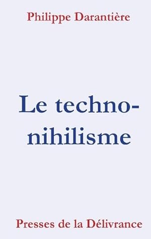 Image du vendeur pour Le Techno-nihilisme mis en vente par AHA-BUCH GmbH