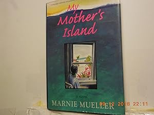 Seller image for My Mother's Island for sale by Horton Colbert