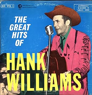 The Hank Williams Story / The Great Hits of Hank Williams Vol. 1 / Electronically Re-Recorded to ...