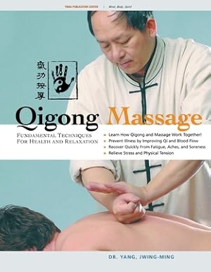 Image du vendeur pour Qigong Massage: Fundamental Techniques for Health and Relaxation (Paperback or Softback) mis en vente par BargainBookStores