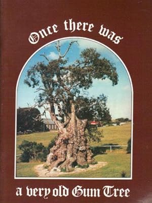 Imagen del vendedor de ONCE THERE WAS A VERY OLD GUM TREE. a la venta por Black Stump Books And Collectables