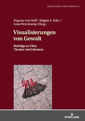 Bild des Verkufers fr Visualisierungen von Gewalt : Beitrge zu Film, Theater und Literatur zum Verkauf von AHA-BUCH GmbH