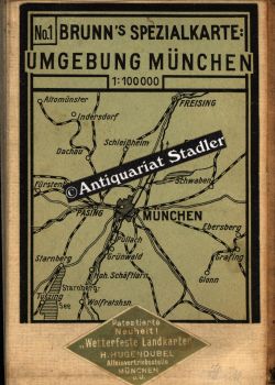 Brunn's Spezialkarte der Umgebung von München, umfassend das Gebiet nördl. bis Freising, östlich ...