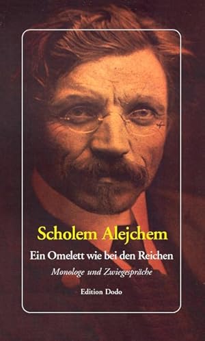 Seller image for Ein Omelett wie bei den Reichen : Monologe und Zwiegespr�che / Scholem Alejchem. Aus dem Jidd. von Gernot Jonas. [Hrsg. von Gernot Jonas] for sale by B�cher bei den 7 Bergen