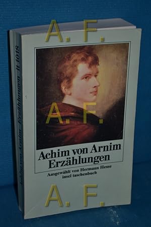 Image du vendeur pour Erzhlungen Achim von Arnim. Ausgew. von Hermann Hesse / Insel-Taschenbuch , 1018 mis en vente par Antiquarische Fundgrube e.U.