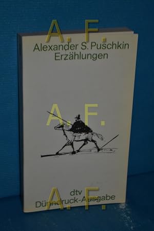 Image du vendeur pour Erzhlungen Alexander S. Puschkin. [Aus d. Russ. bers. von Fred Ottow. Mit e. Nachw. von Dmitrij Tschižewskij] / dtv , 2009 : dtv-Dnndruck-Ausg. mis en vente par Antiquarische Fundgrube e.U.