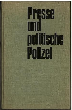 Presse und politische Polizei : Hamburgs Zeitungen unter dem Sozialistengesetz 1878 - 1890. Jürge...