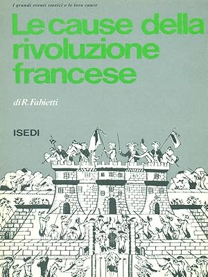 Bild des Verkufers fr Le cause della rivoluzione Francese zum Verkauf von Librodifaccia