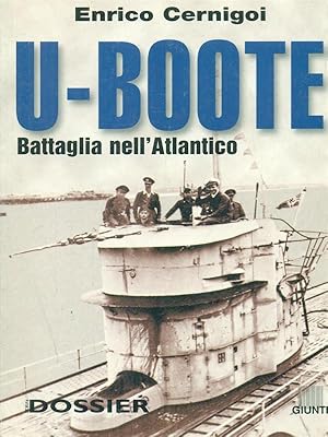 Bild des Verkufers fr U-boote. Battaglia nell'Atlantico zum Verkauf von Librodifaccia