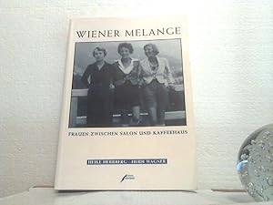 Wiener Melange: Frauen zwischen Salon und Kaffeehaus.