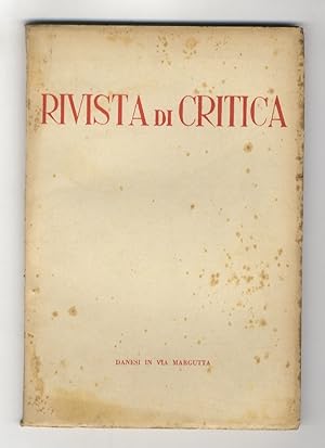 RIVISTA di critica. Bimestrale di lettere arti e scienze. Anno I. 1950. Numeri 1, 2, 3, 4/5.
