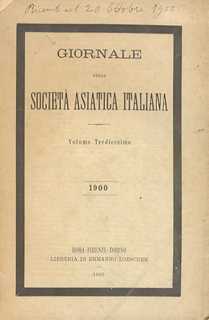 GIORNALE della Società Asiatica Italiana. Volume tredicesimo. 1900.