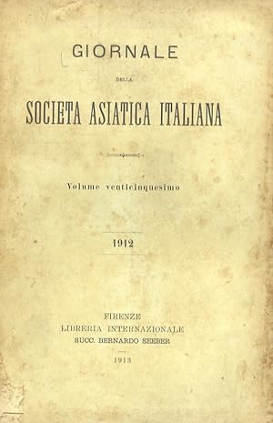 GIORNALE della Società Asiatica Italiana. Volume venticinquesimo. 1912.