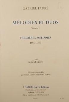 Bild des Verkufers fr Melodies et Duos, Volume 1: Premieres melodies, 1861-1875, edition critique zum Verkauf von Austin Sherlaw-Johnson, Secondhand Music