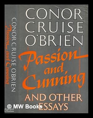 Bild des Verkufers fr Passion and cunning and other essays / Conor Cruise O'Brien zum Verkauf von MW Books