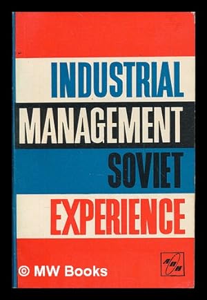 Seller image for Industrial management : Soviet experience / Boris Zabelin for sale by MW Books