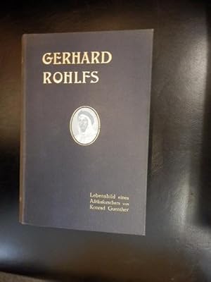 Gerhard Rohlfs - Lebensbild eines Afrikaforschers