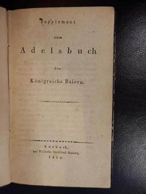 Bild des Verkufers fr Supplement zum Adelsbuch des Knigreichs Baiern zum Verkauf von Antiquariat Lastovka GbR