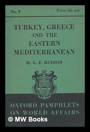 Seller image for Turkey, Greece and the eastern Mediterranean / by G. F. Hudson for sale by MW Books