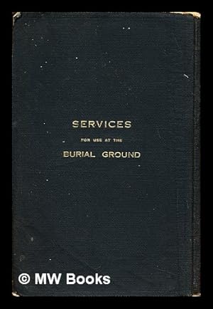 Image du vendeur pour Services for use at the Burial Ground mis en vente par MW Books