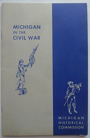 Image du vendeur pour Michigan in the Civil War mis en vente par Peninsula Books