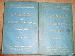 L Alsace et les combats des Vosges   volumes 1 (le Ballon d Alsace   le Vieil-Armand   la route d...