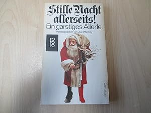 Stille Nacht allerseits! Ein garstiges Allerlei