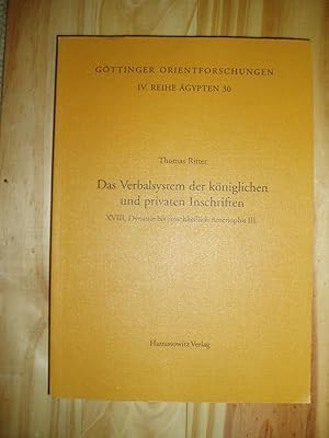 Das Verbalsystem der königlichen und privaten Inschriften : XVIII. Dynastie bis einschliesslich A...