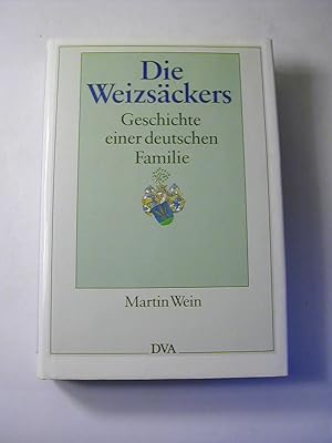 Bild des Verkufers fr Die Weizsckers. Geschichte einer Deutschen Familie zum Verkauf von Antiquariat Fuchseck