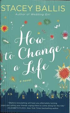 How to Change a Life