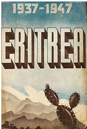 Seller image for Eritrea 1937 - 1947. Decennio della Missione dei Frati Minori Cappuccini della Provincia di Alessandria for sale by Gilibert Libreria Antiquaria (ILAB)