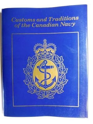 Customs and Traditions of the Canadian Navy *.