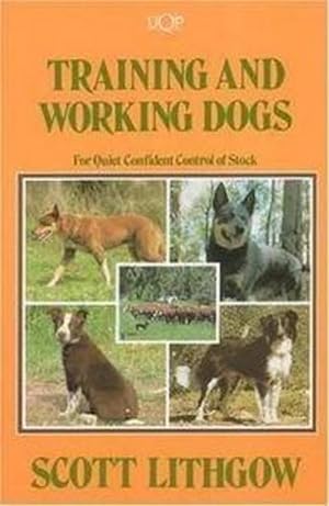 Seller image for Training & Working Dogs: for Quiet Confident Control of Stock (Paperback) for sale by Grand Eagle Retail