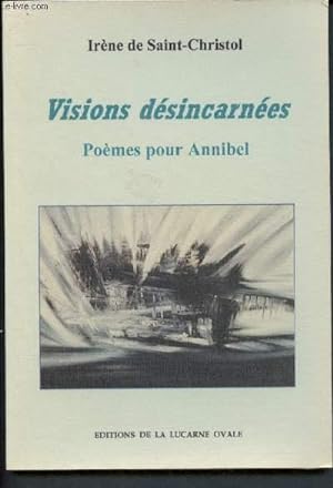 Bild des Verkufers fr Visions dsincarnes - Pomes pour Annibel zum Verkauf von Le-Livre