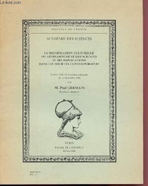 Bild des Verkufers fr La signification culturelle du dveloppement des sciences et ses implications dans les socits contemporaines (lecture faite en la sance solennelle du 14 dcembre 1981) zum Verkauf von Le-Livre