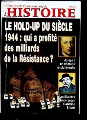 Bild des Verkufers fr Aventures et dossiers secrets de l'histoire N55 - Dcembre 2004 : Le Hold-up du cicle 1944 : Qui a profit des milliards de la Rsistance ? zum Verkauf von Le-Livre