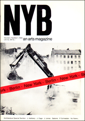 Image du vendeur pour NYB : An Arts Magazine, Vol. 1, No. 1 (1985) Architecture Special Section mis en vente par Specific Object / David Platzker