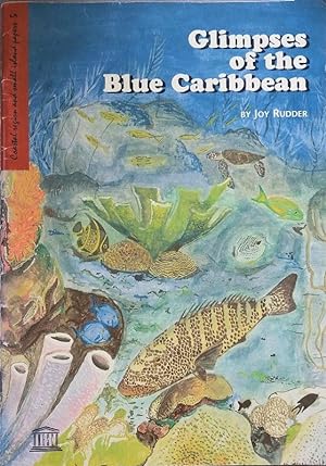 Glimpses of the Blue Caribbean: Oceans, Coasts and Seas and How They Shape Us: Issue 5 of Coastal...