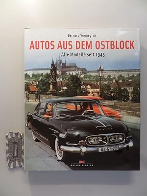 Autos aus dem Ostblock. Alle Modelle seit 1945.