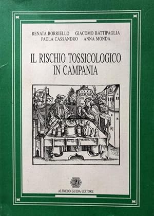 IL RISCHIO TOSSICOLOGICO IN CAMPANIA