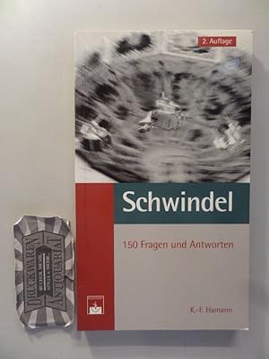 Seller image for Schwindel. 150 Fragen und Antworten. for sale by Druckwaren Antiquariat