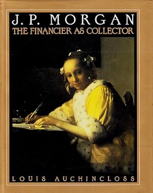 J. P. Morgan: The Financier as Collector