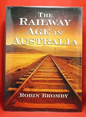 The Railway Age in Australia