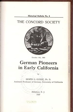 Seller image for The Concord Society: German Pioneers in Early California: Historical Bulletin no. 6 for sale by Clausen Books, RMABA