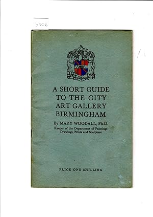 Image du vendeur pour A Short Guide to the City Art Gallery, Birmingham mis en vente par Gwyn Tudur Davies
