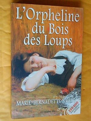 Seller image for L'orpheline du Bois des Loups; La Demoiselle des Bories (la suite) for sale by Claudine Bouvier