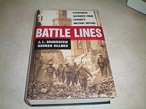 Immagine del venditore per BATTLE LINES Eyewitness Accounts From Canada's Military History venduto da Masons' Books