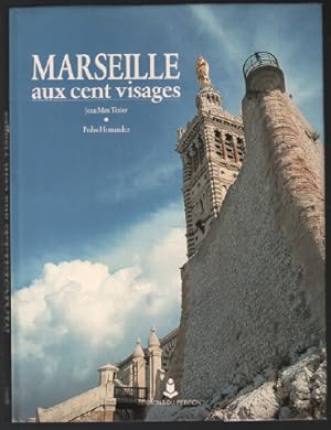 Bild des Verkufers fr Marseille aux cents visages zum Verkauf von librairie philippe arnaiz