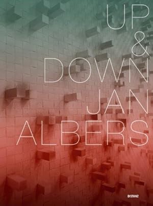 Up & down Jan Albers : [anlässlich der Ausstellung Up & Down Jan Albers ; 3. Februar - 31. März 2...